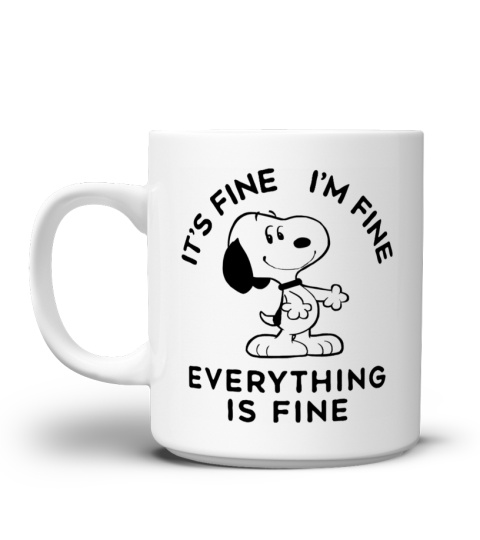 IT'S FINE I'M FINE