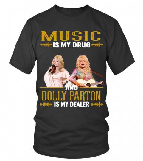 DOLLY PARTON IS MY DEALER