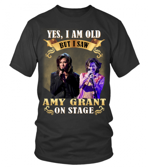 I SAW AMY GRANT ON STAGE
