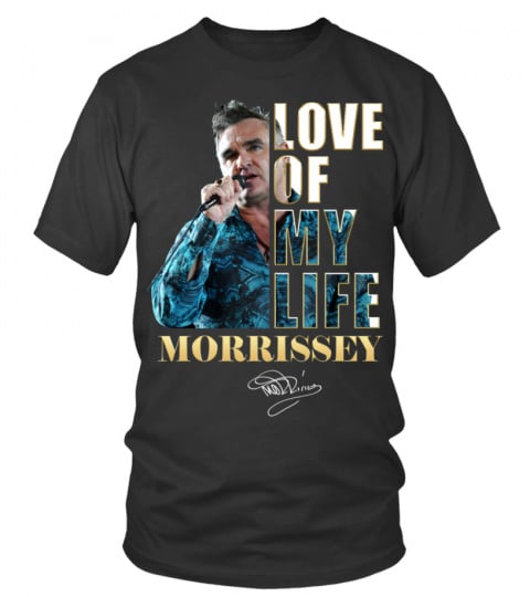 LOVE OF MY LIFE - MORRISSEY