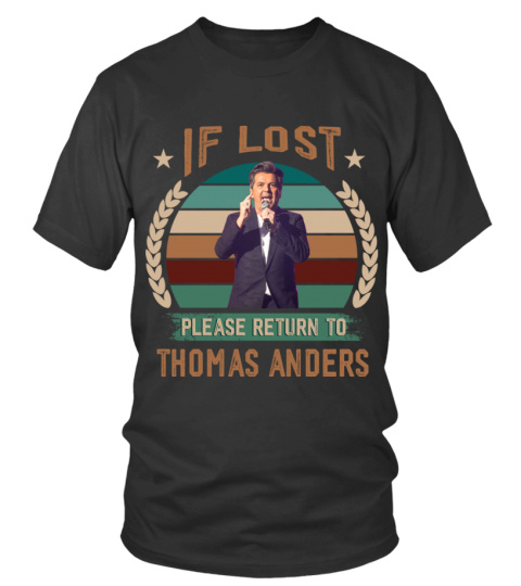 IF LOST PLEASE RETURN TO THOMAS ANDERS
