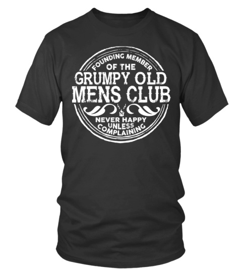 Grumpy Old Men Club Founding Member | Old Men T Shirts