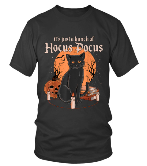 IT'S JUST A BUNCH OF HOCUS POCUS - T-shirt