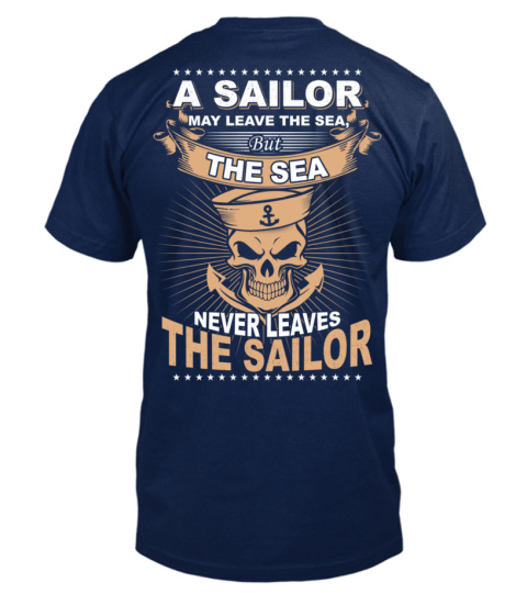The Sea Never Leaves The Sailor