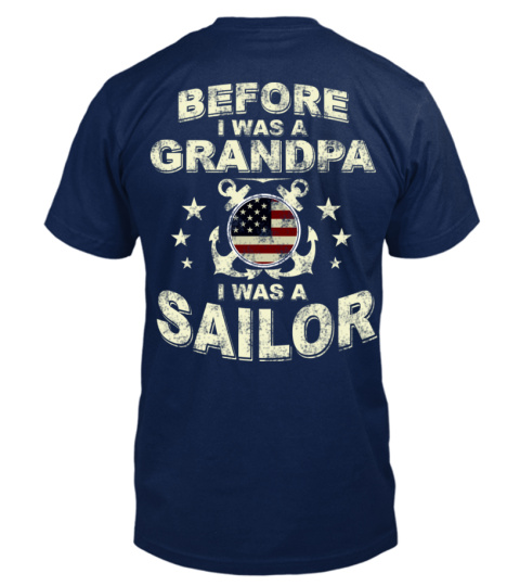 Before I Was a Grandpa I Was A Sailor