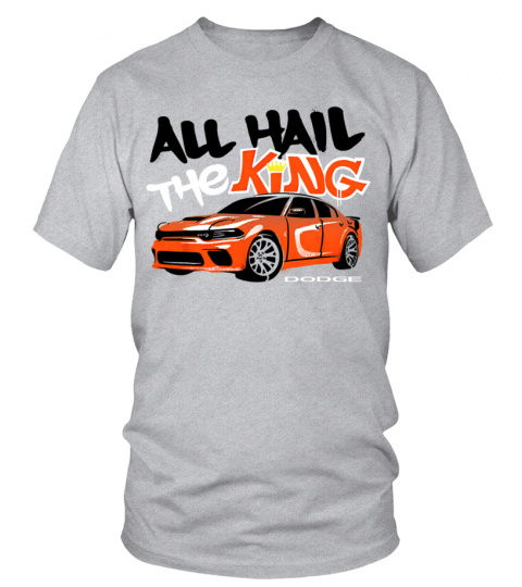GR. Dodge Charger King Daytona, All Hail the King, Last Call T-Shirt-