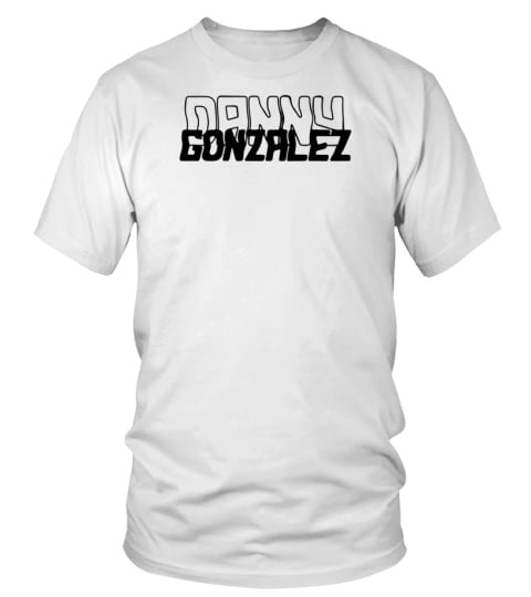 Danny Gonzalez Merch