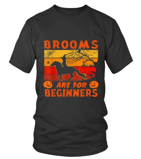 BROOMS ARE FOR BEGINNERS - T-shirt