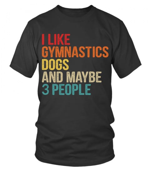 I like gymnastics and dogs