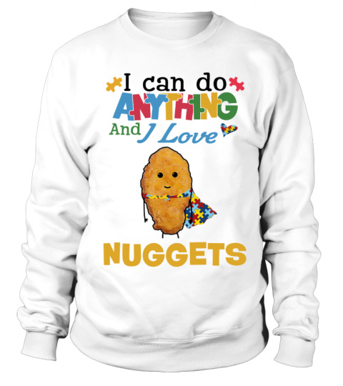 I Can Do Anything and I Love Nuggets (White)