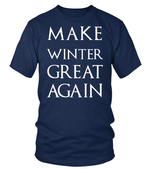 G. O. T. - Make Winter Great again