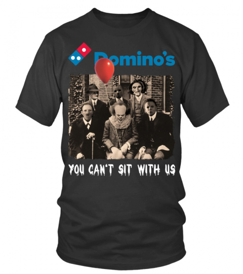 Domino's You Can't Sit With Us