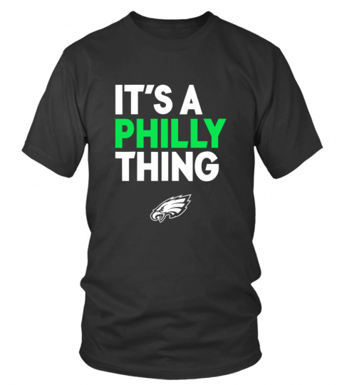 ORIGINAL IT'S A PHILLY THING - Its A Philadelphia Thing Fan T-Shirt Limited Edition