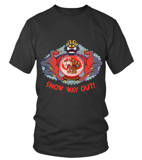 SNOW WAY OUT! The Cuphead Show! Holiday Merch T-Shirt
