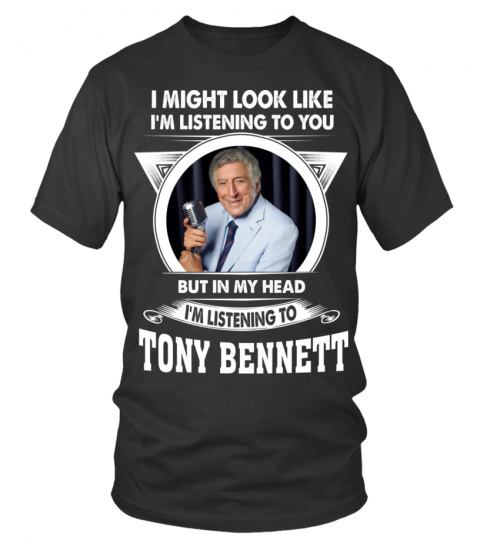 LISTENING TO TONY BENNETT