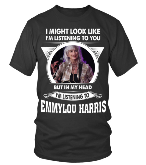 LISTENING TO EMMYLOU HARRIS
