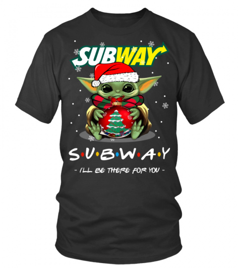 subway i'll be there for you
