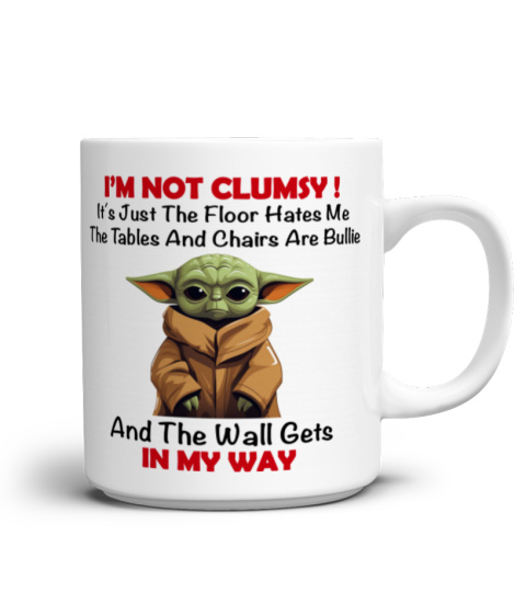 I'm Not Clumsy Baby Yoda Mug