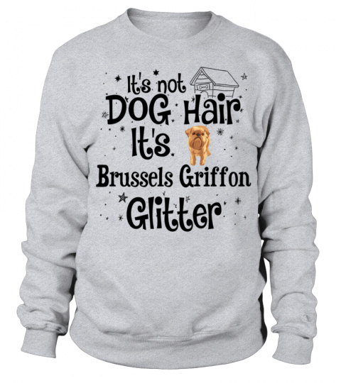 It's not dog hair It's Brussels Griffon glitter