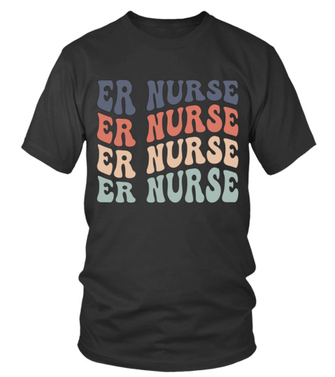 ER NURSE shirt, Emergency Nurse Groovy Shirt, Nurse T-Shirt, ER Shirt, Retro Nursing School TShirt, Er Nurse Groovy Tee, Retro Grad Gift