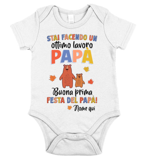 STAI FACENDO UN OTTIMO LAVORO PAPÀ