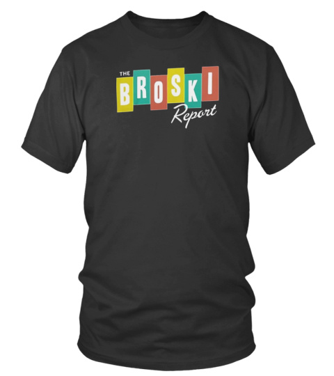 Broski Report Merch