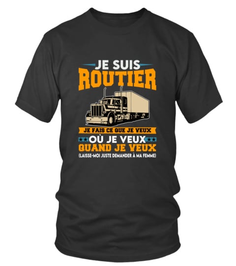 Routier- je suis routier jefais ceque je veux