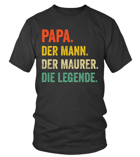 PAPA DER MANN DER MAURER DIE LEGENDE