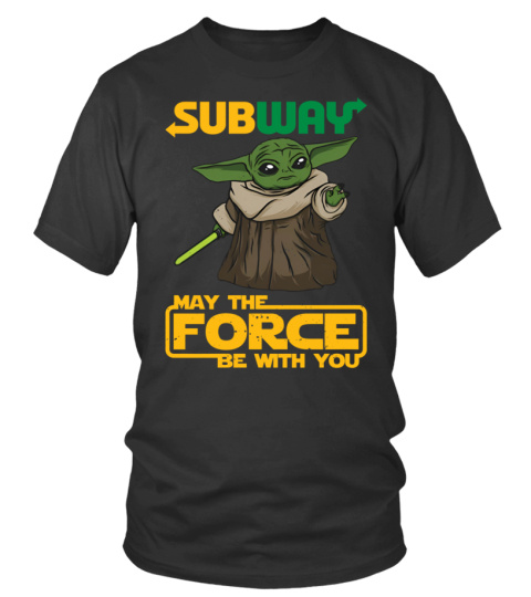 May Force Be With You Subway