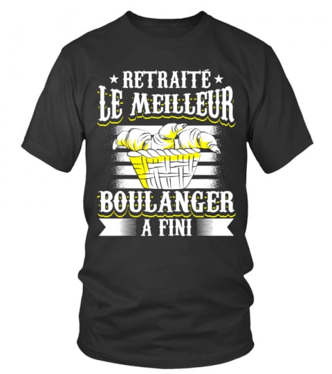 Boulanger-Boulanger Humour Retraité Boulangerie T-Shirt