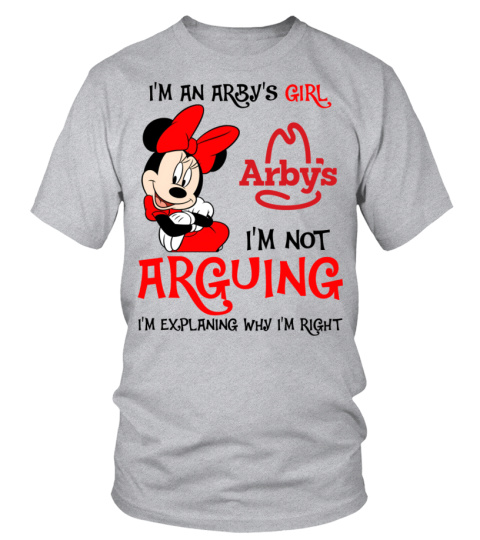 I'm not Arguing Arby's Girl