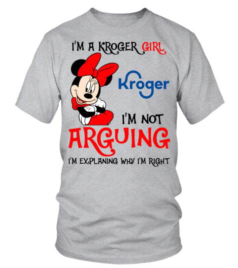 I'm not Arguing Kroger Girl