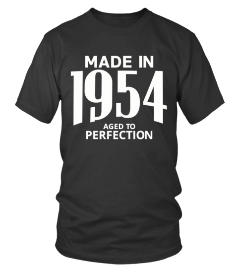 Made in 1954 Aged to Perfection