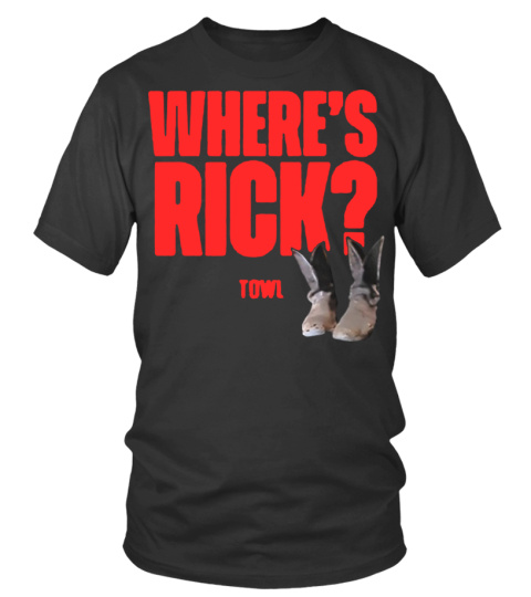 Where’s Rick Towl Shirt