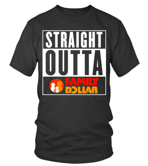 Straight Outta Family Dollar