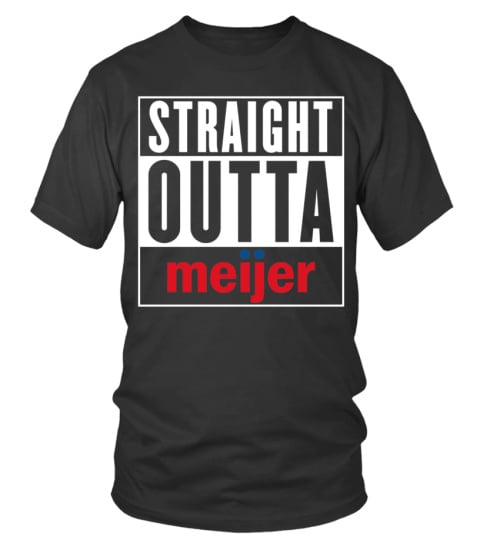 Straight Outta MEIJER