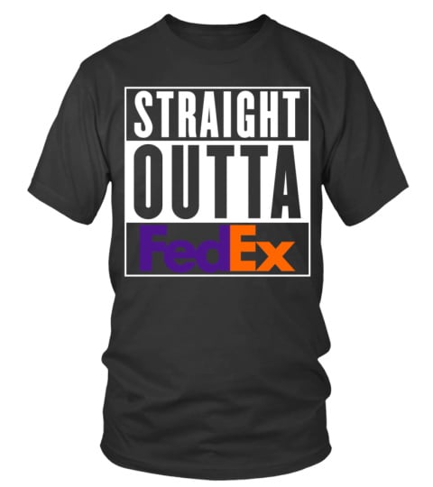 Straight Outta Fedex