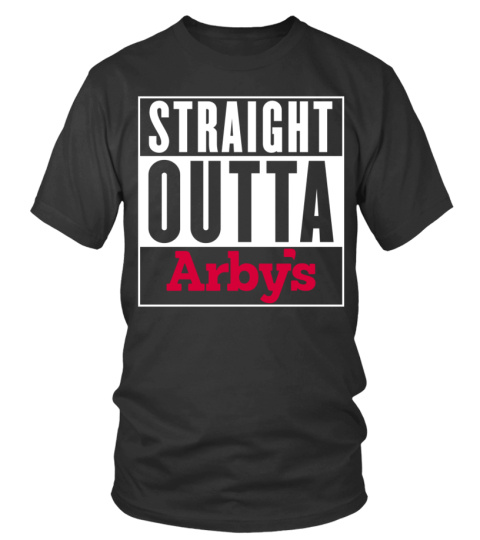 Straight Outta Arby's