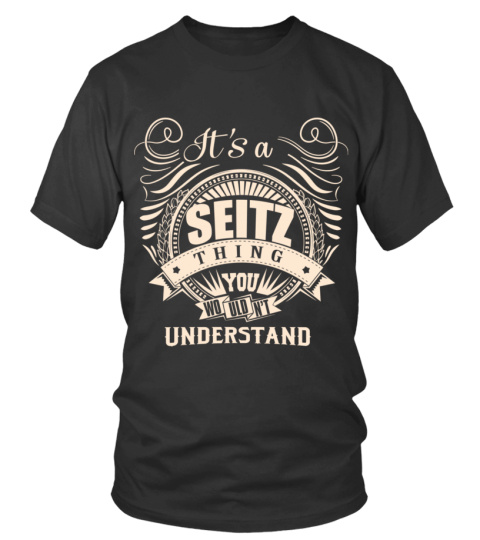 It's a SEITZ thing you wouldn't understand