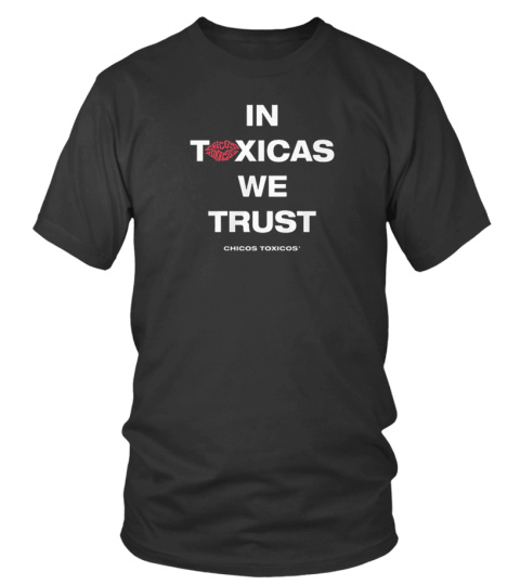 Chicos Toxicos Merch