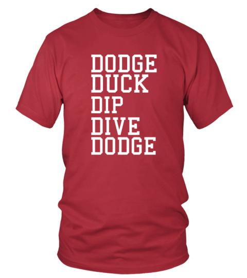 DODGE DUCK DIP DIVE DODGE RD - T-Shirt
