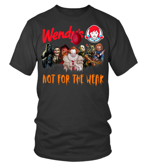 wendy's Not For The Weak