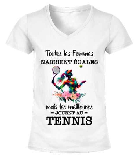 Tous les femmes naissent égales - tennis