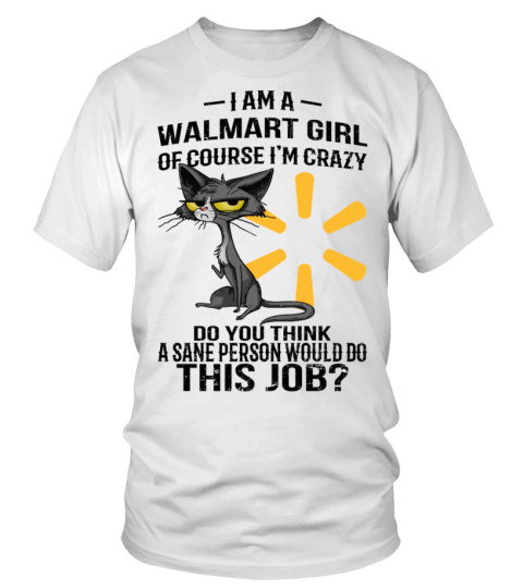 I Am A Walmart Girl