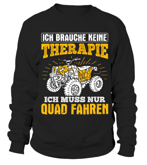 Keine Therapie Must Quad Driving ATV Quad