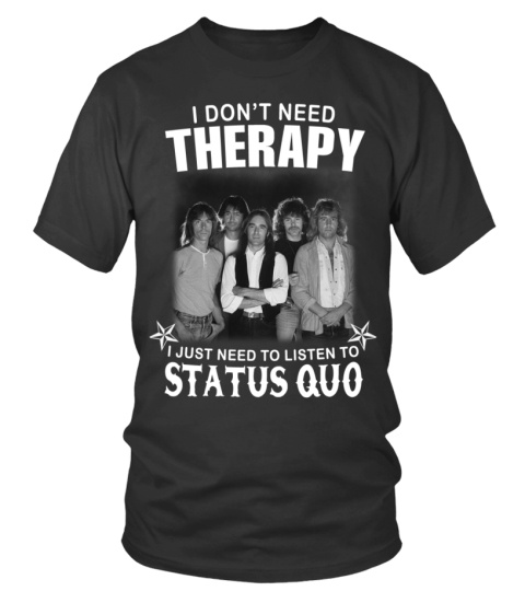 Status Quo Therapy Shirt