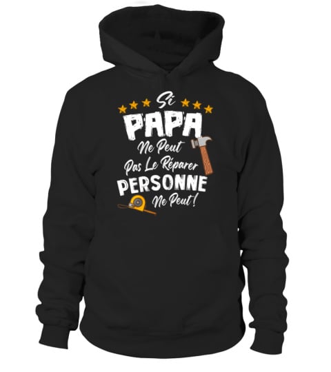 Si Papa Ne Peut Pas Le Réparer Personne Ne Peut Cadeau Drôle - Cadeau TeeFamly®