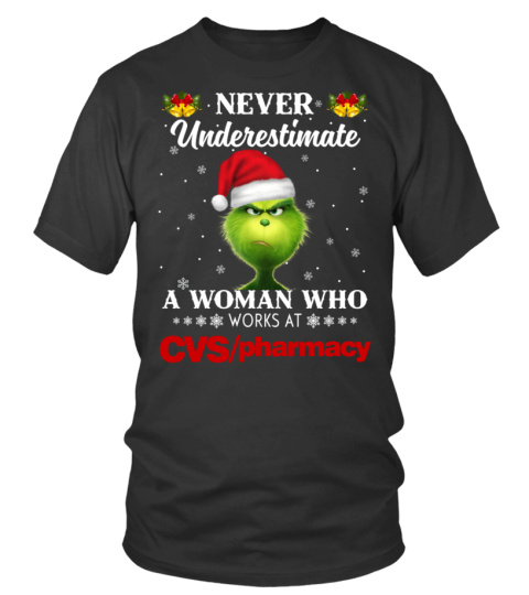 cvs pharmacy Never Underestimate Grinch Christmas