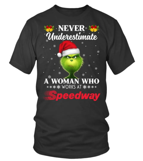 speedway Never Underestimate Grinch Christmas