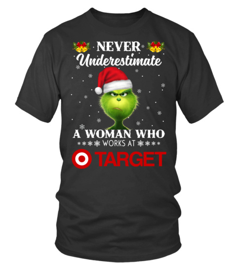 target Never Underestimate Grinch Christmas